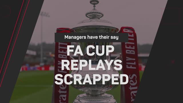 ‘Sad but inevitable’ – Managers react to FA Cup replays being scrapped